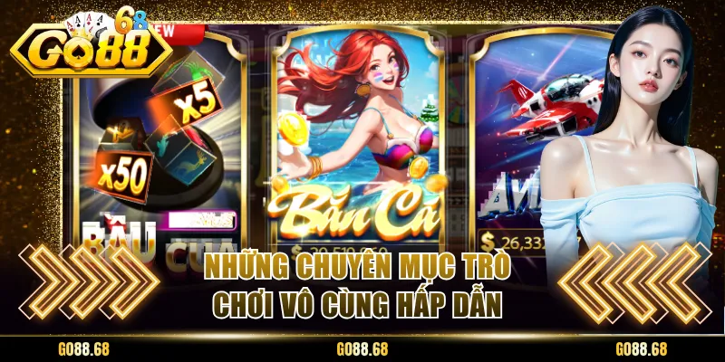nhung chuyen muc tro choi vo cung hap dan Những chuyên mục trò chơi vô cùng hấp dẫn